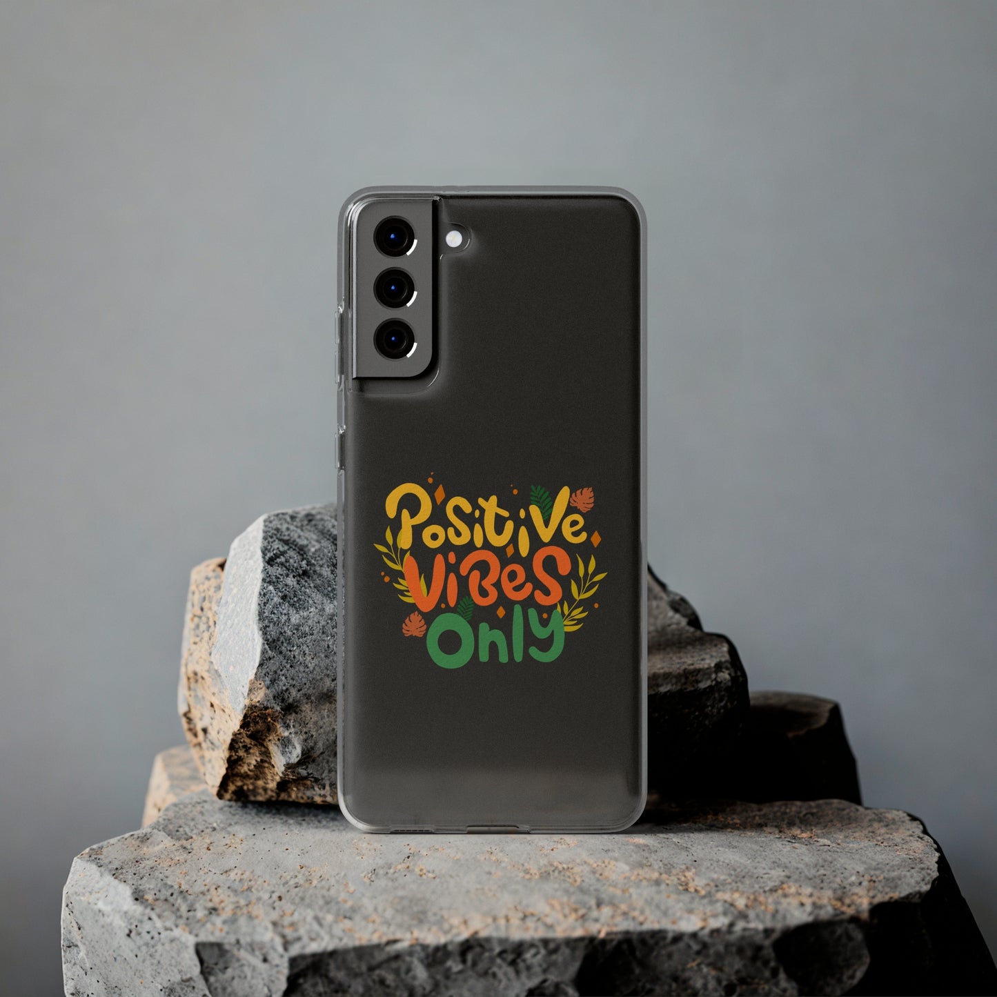 Positive Vibes Only Soft Phone Cases