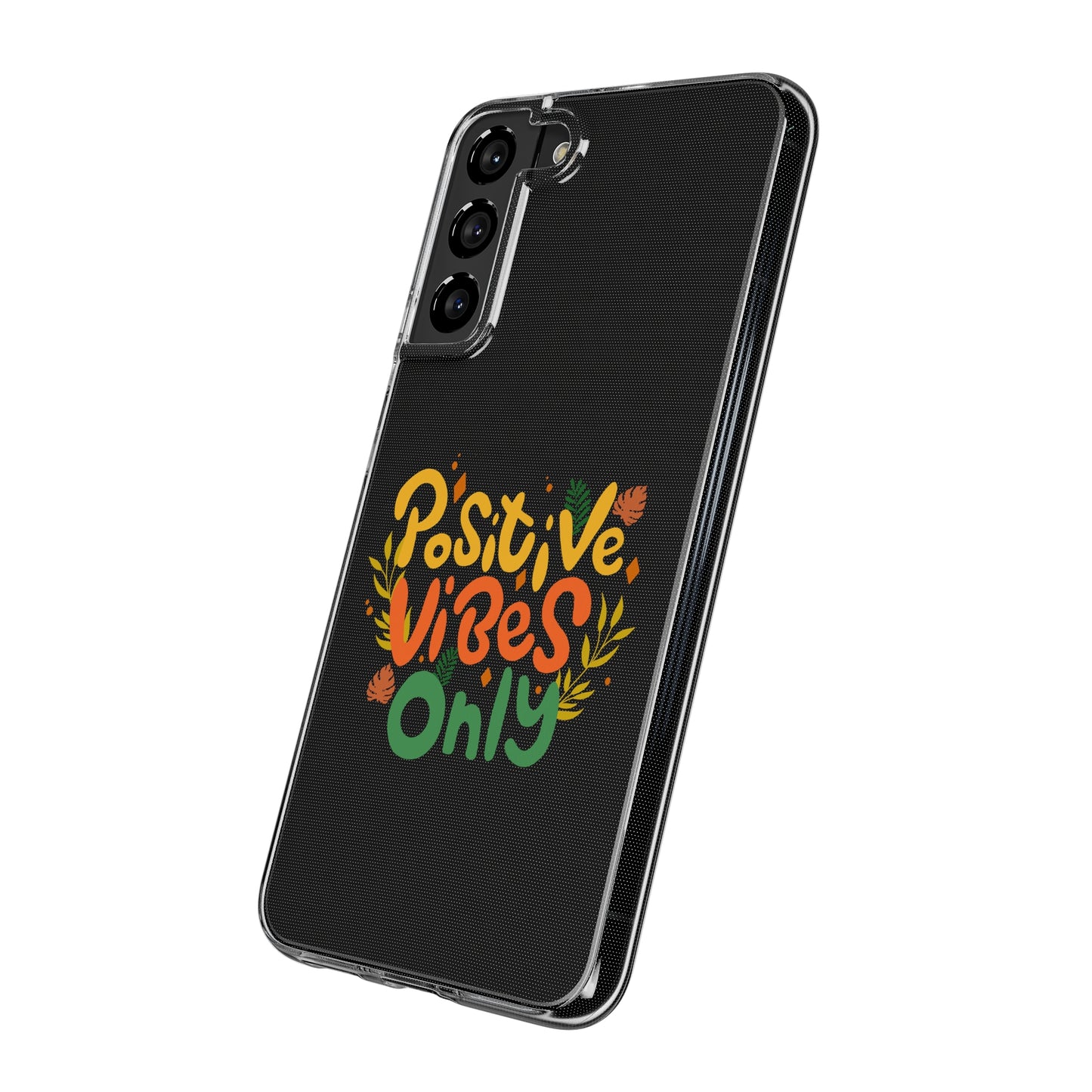 Positive Vibes Only Soft Phone Cases