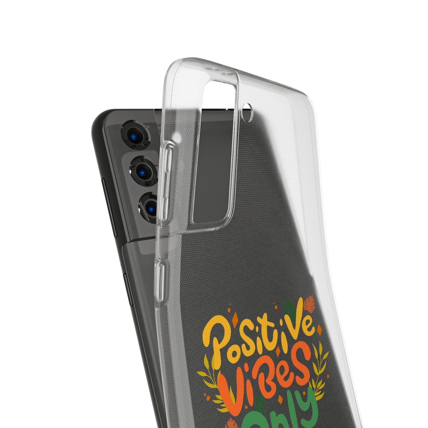 Positive Vibes Only Soft Phone Cases