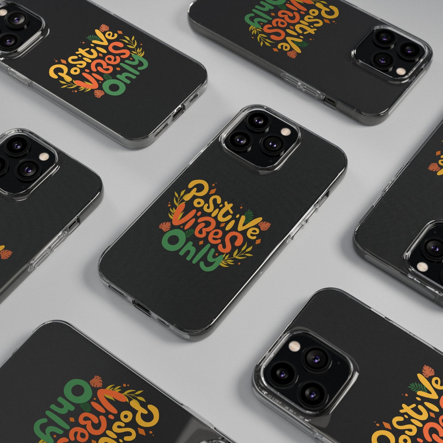 Positive Vibes Only Soft Phone Cases