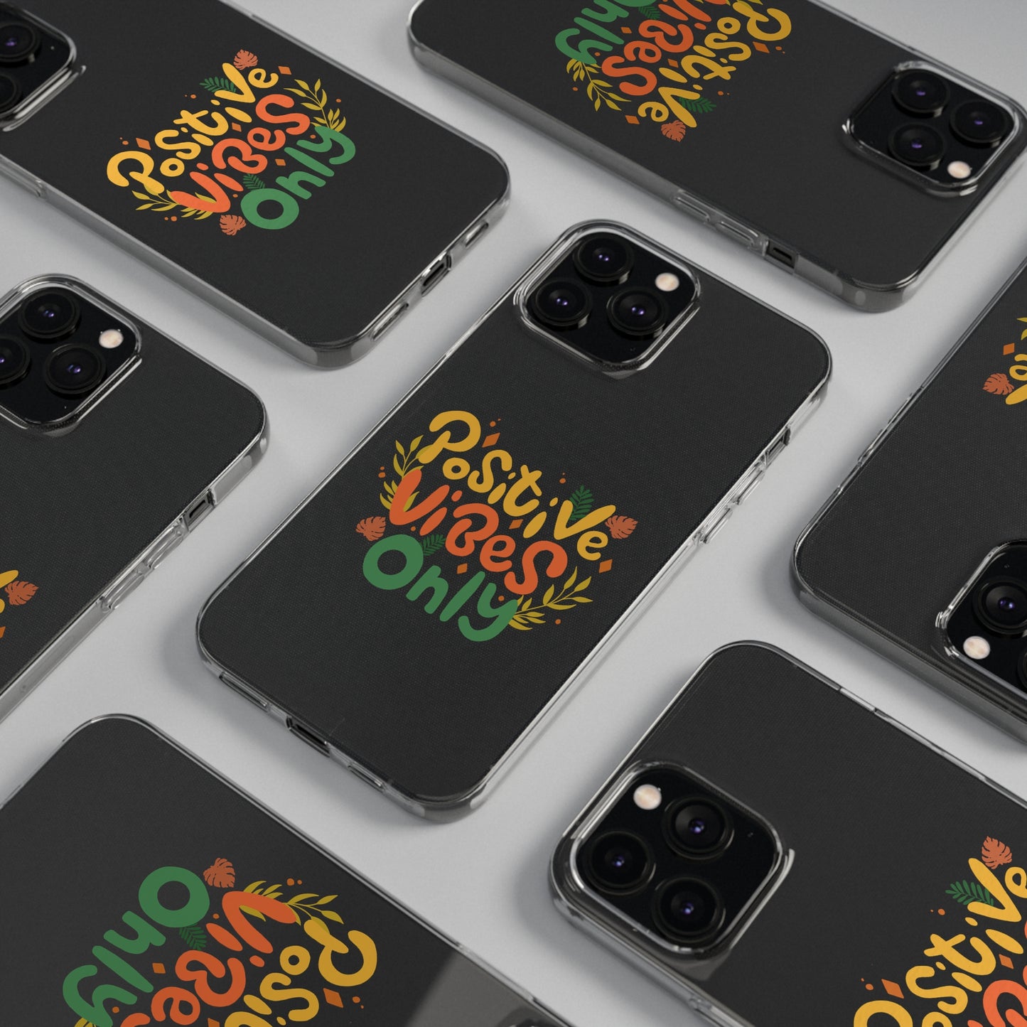 Positive Vibes Only Soft Phone Cases