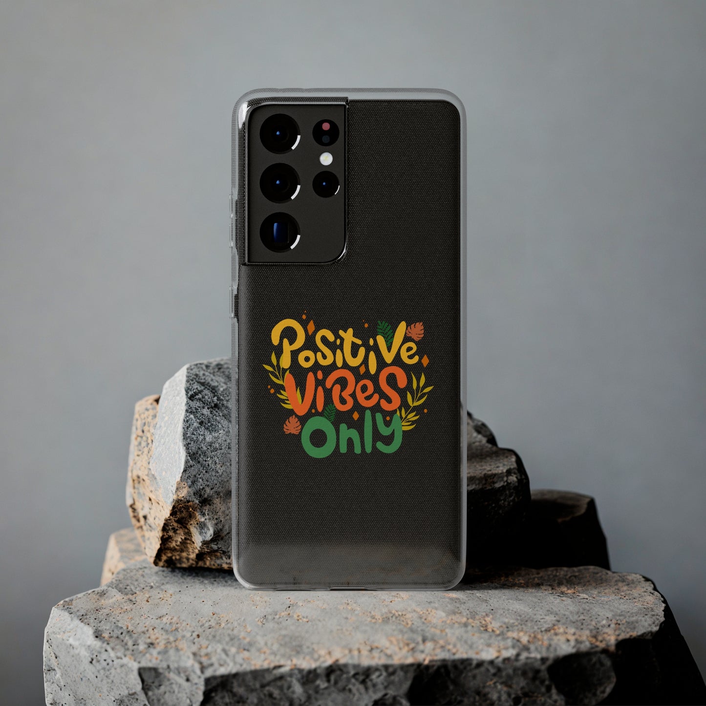 Positive Vibes Only Soft Phone Cases