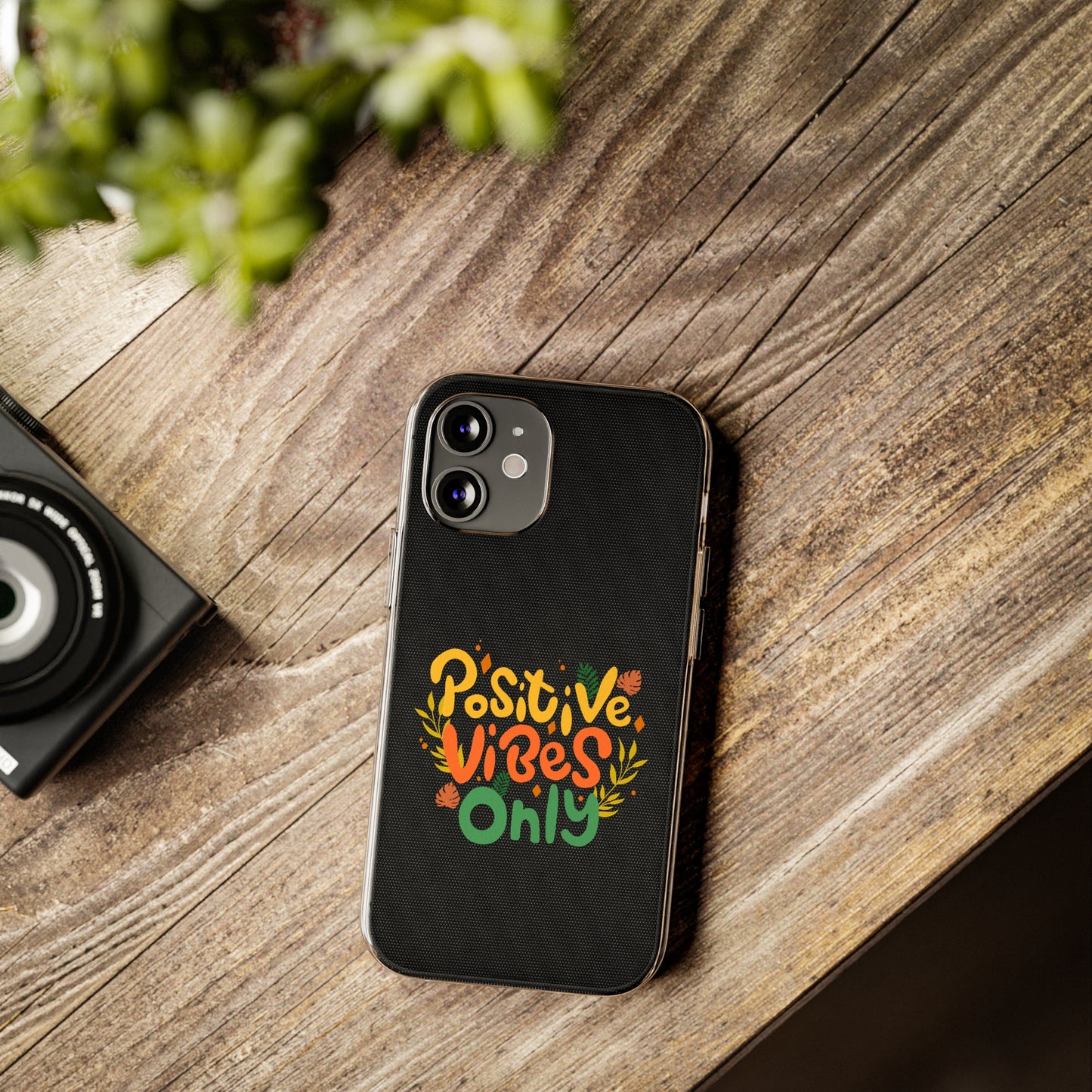 Positive Vibes Only Soft Phone Cases