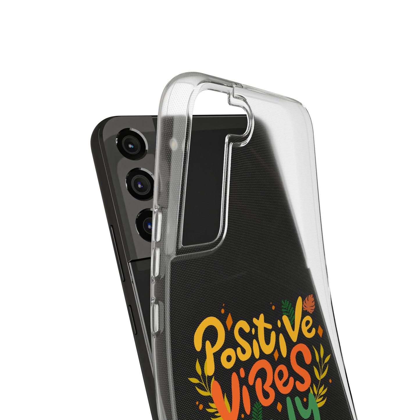 Positive Vibes Only Soft Phone Cases