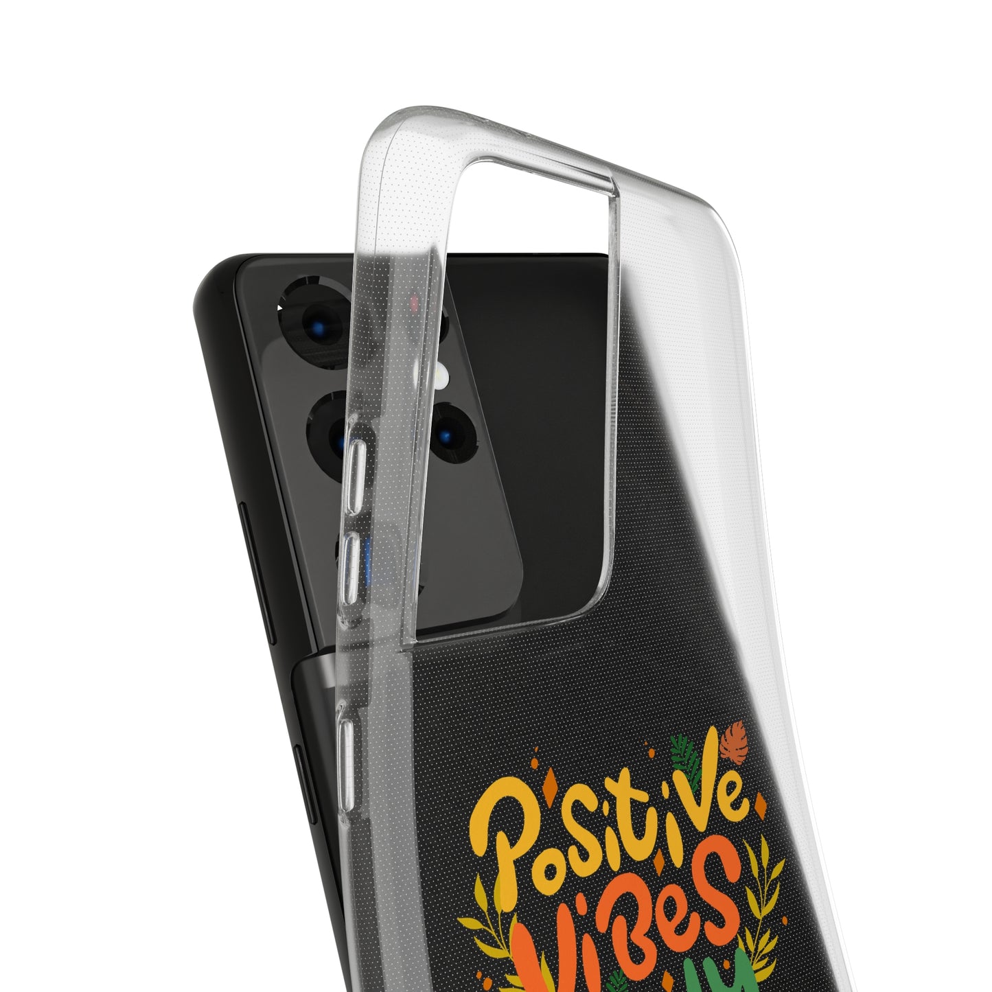 Positive Vibes Only Soft Phone Cases