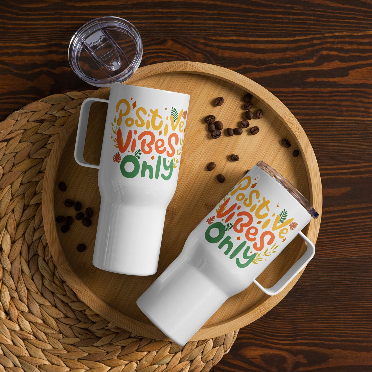 Positive Vibes Only Travel mug with a handle