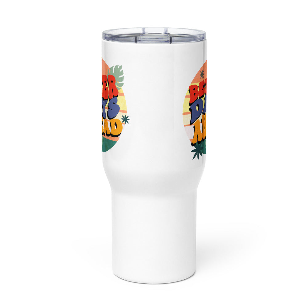 Batter Days Ahead Travel mug with a handle