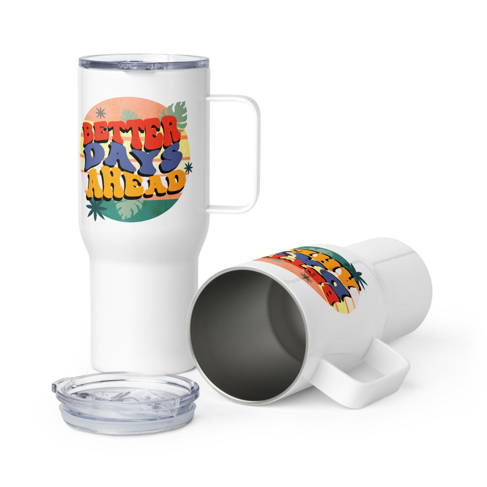 Batter Days Ahead Travel mug with a handle