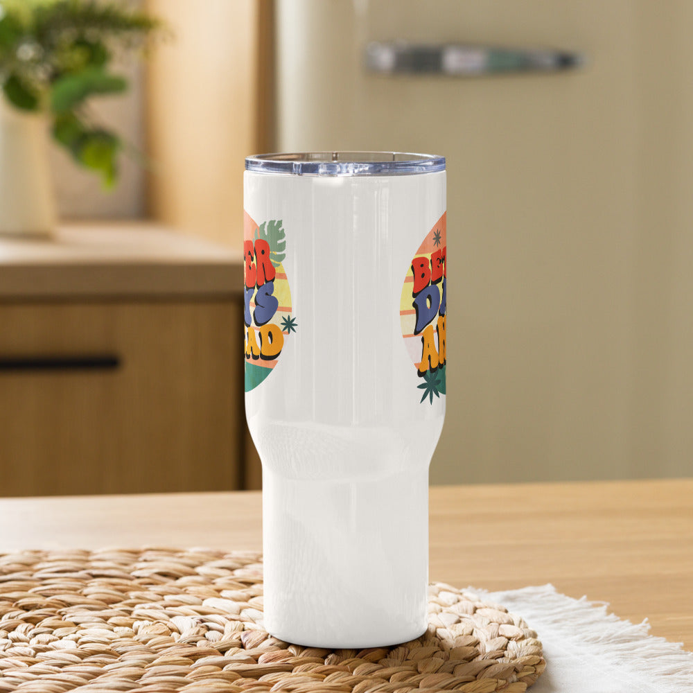 Batter Days Ahead Travel mug with a handle