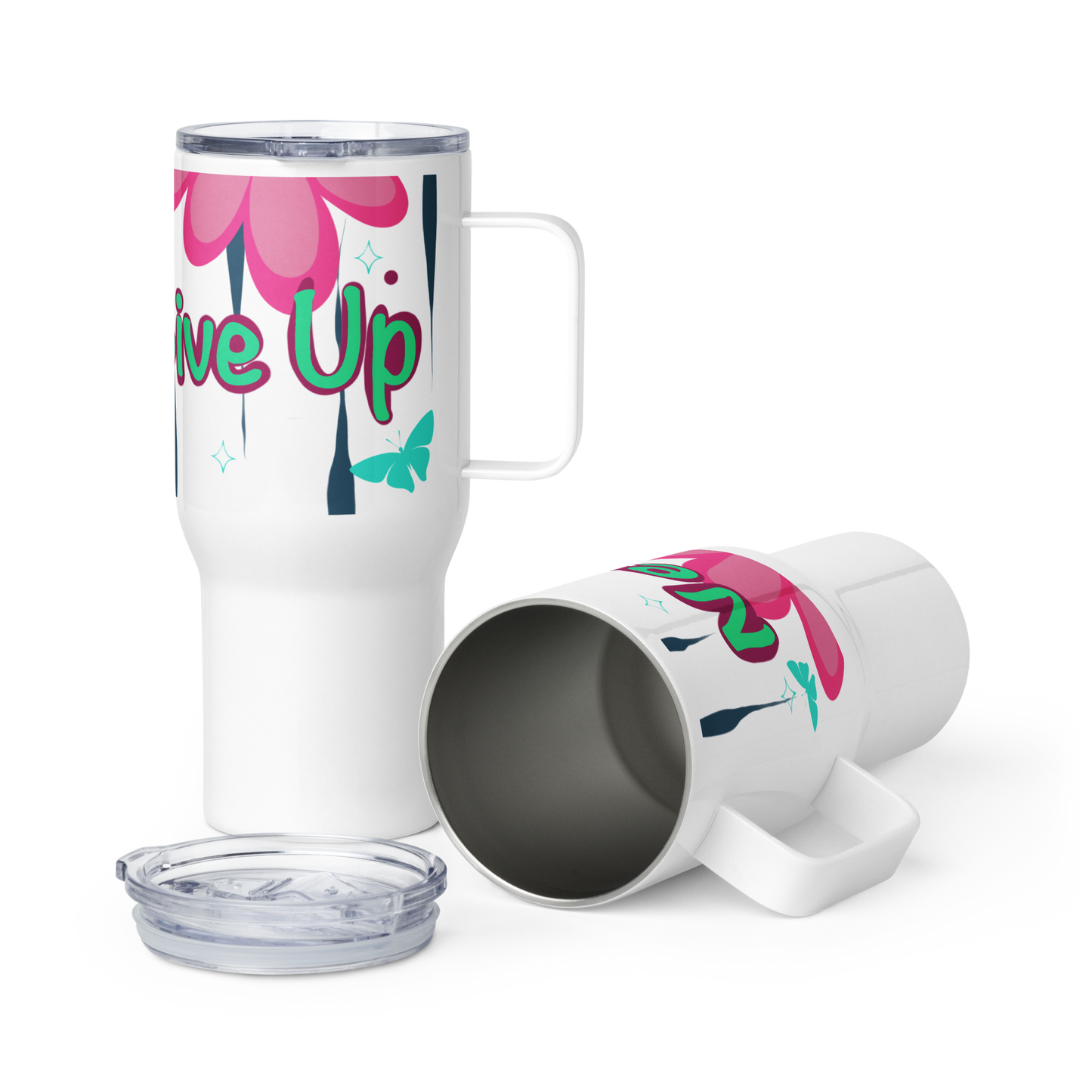 Never Give Up Travel mug with a handle