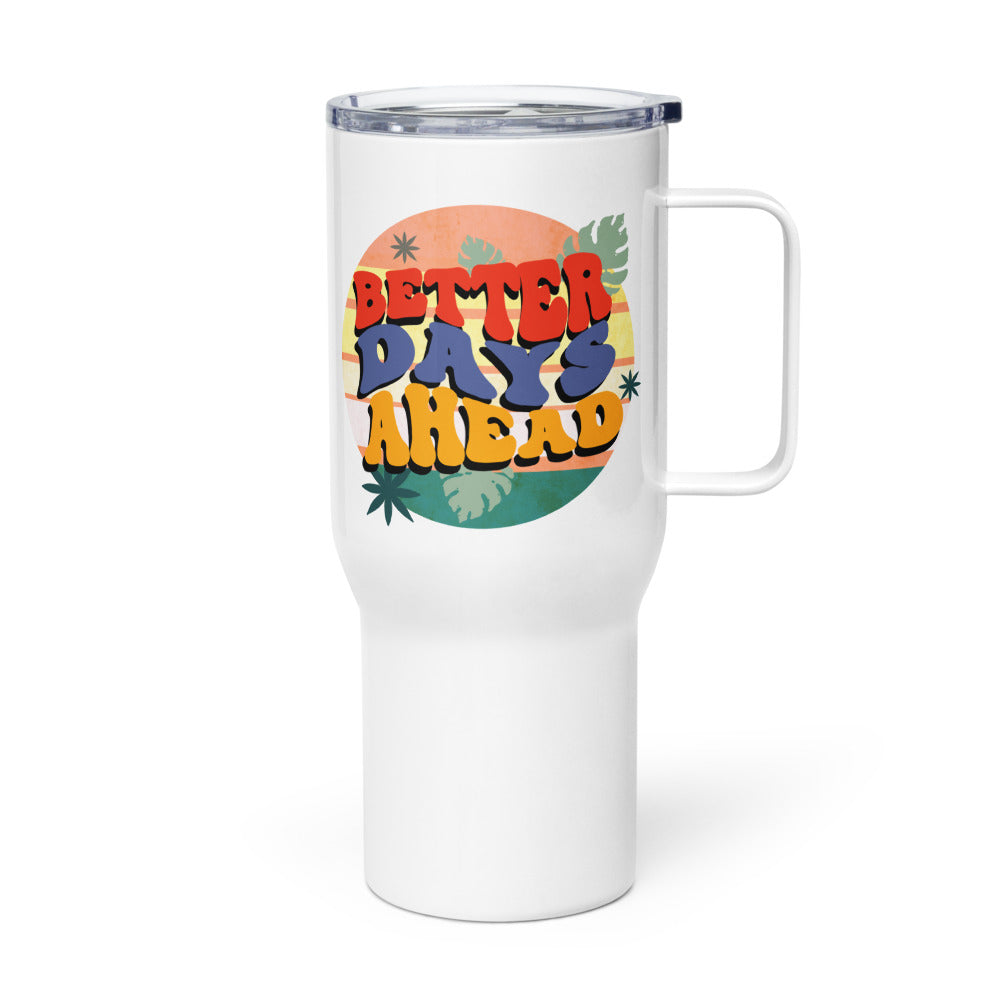 Batter Days Ahead Travel mug with a handle