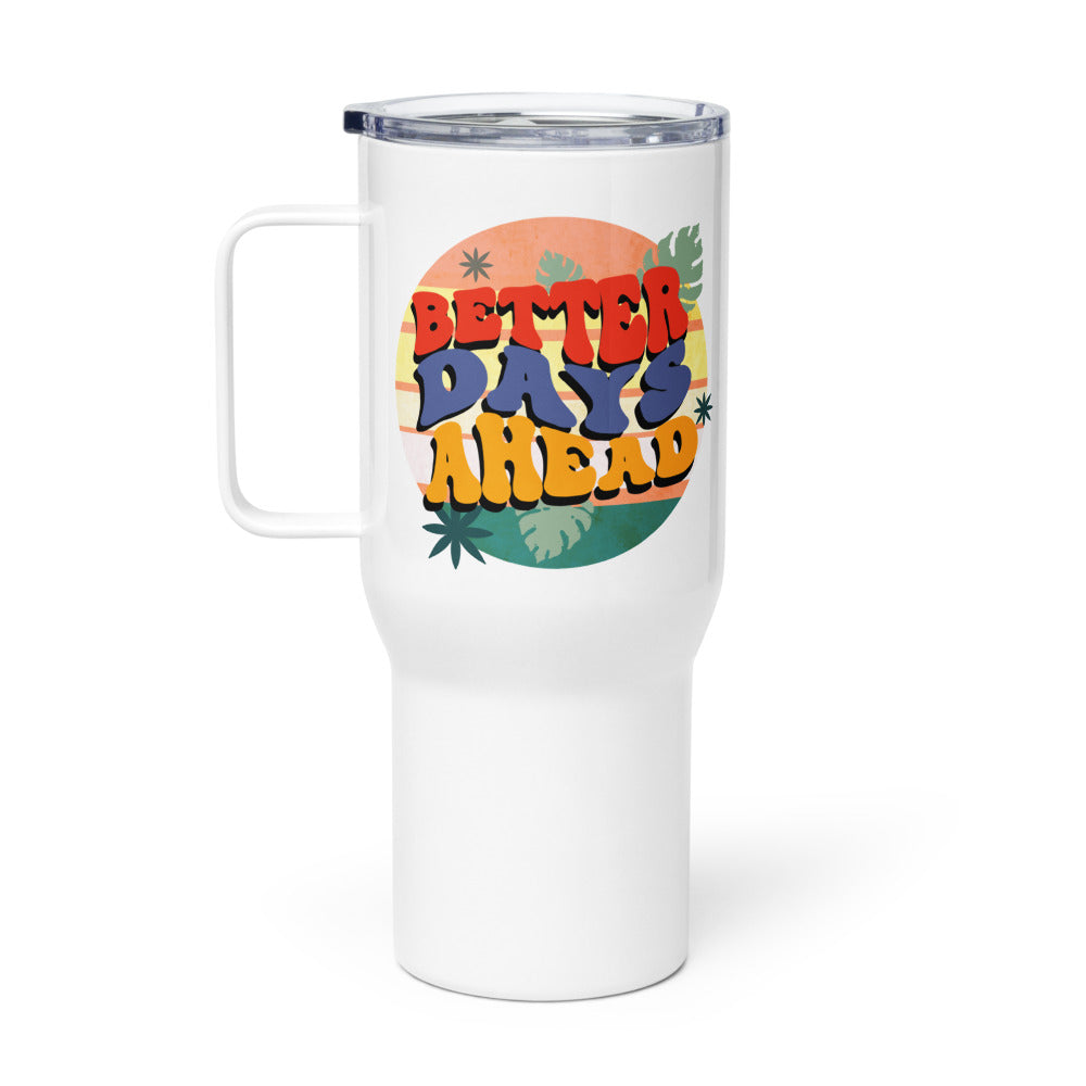 Batter Days Ahead Travel mug with a handle