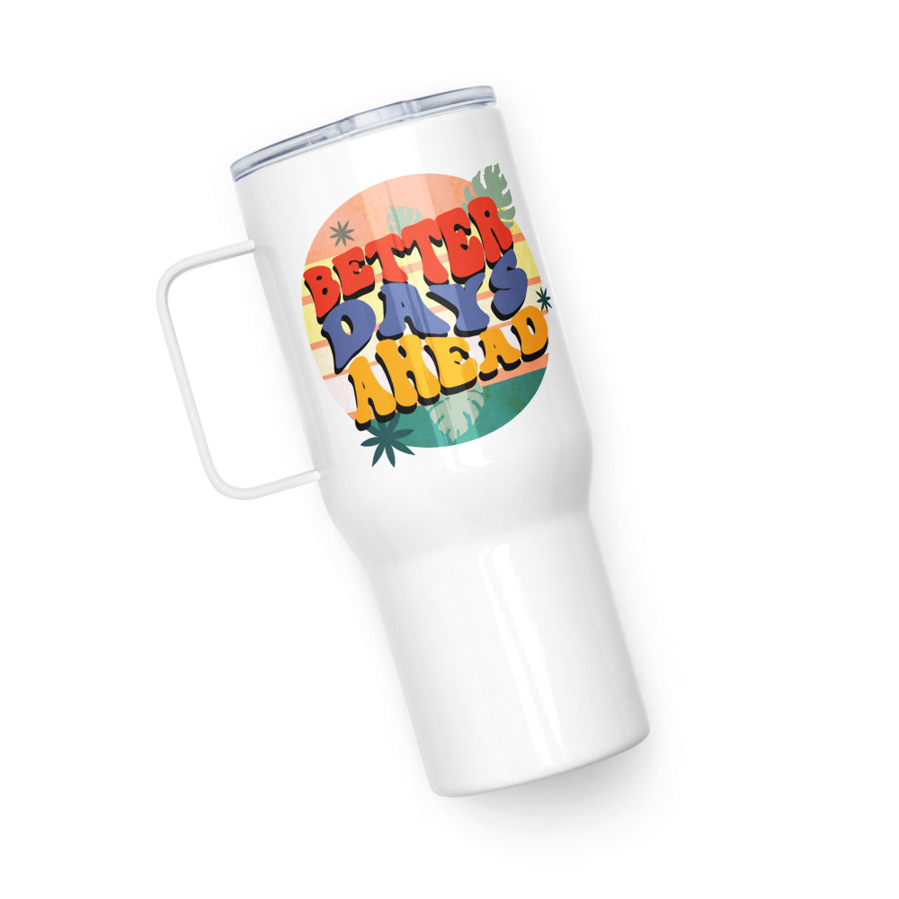 Batter Days Ahead Travel mug with a handle