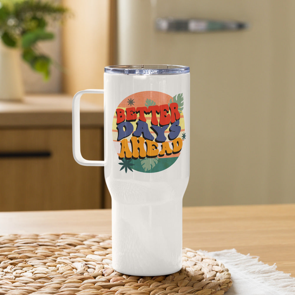 Batter Days Ahead Travel mug with a handle