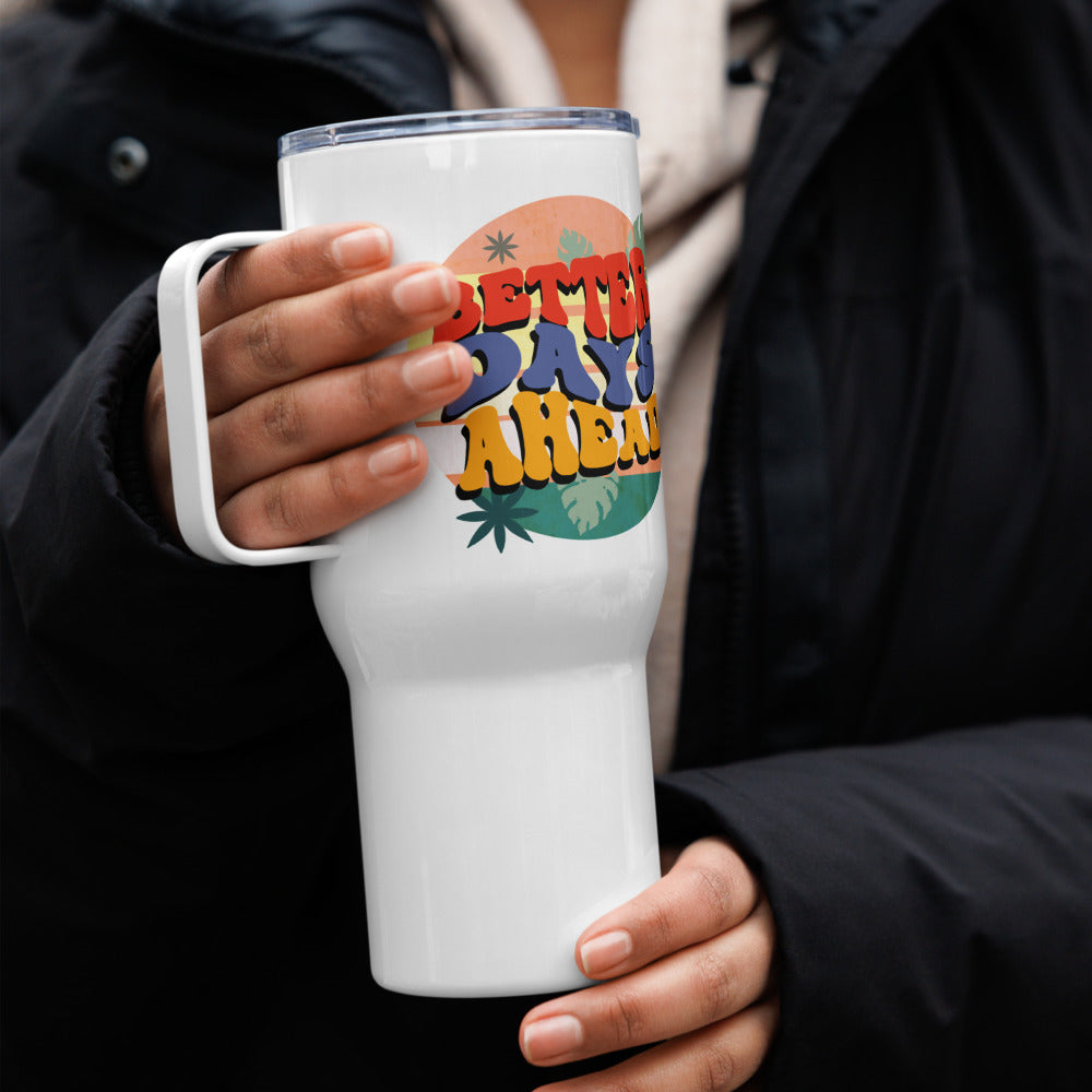 Batter Days Ahead Travel mug with a handle