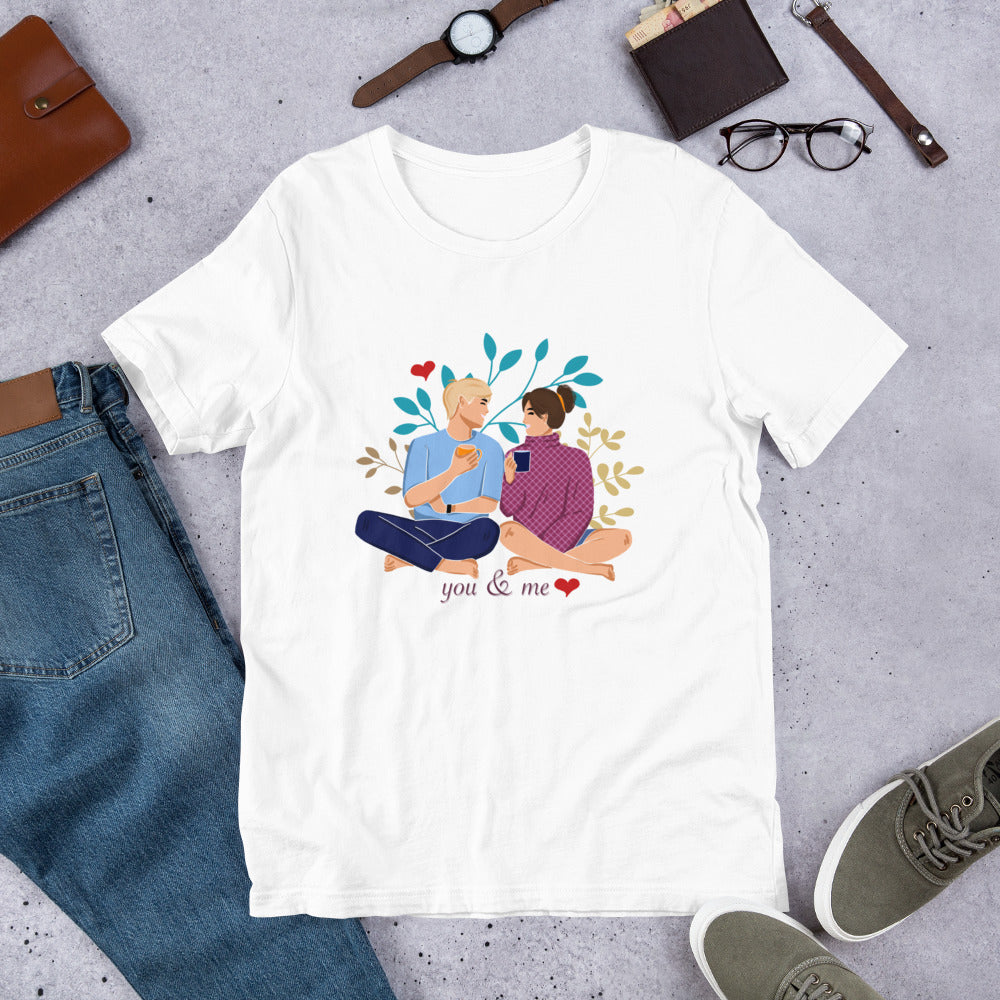 You & Me Unisex t-shirt