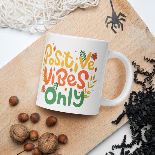 Positive Vibes Only White glossy mug